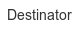 destinator
