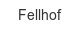 fellhof
