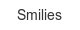 smilies