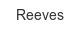 reeves