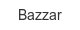 bazzar