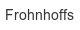 frohnhoffs