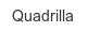 quadrilla