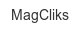 magcliks