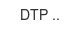 dtp