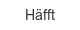 haefft