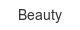 beauty