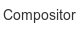 compositor