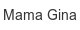 mama-gina