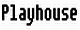 playhouse