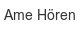ame-hoeren