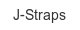 j-straps