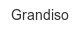 grandiso