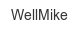 wellmike