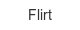 flirt