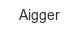 aigger