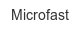 microfast