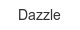dazzle