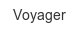 voyager