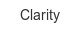 clarity