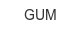 gum