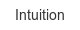 intuition
