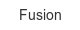 fusion