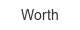 worth