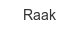 raak