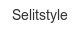 selitstyle