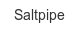 saltpipe