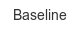 baseline