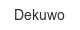 dekuwo
