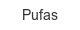 pufas