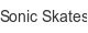 sonic-skates