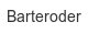 barteroder