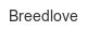 breedlove
