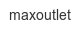 maxoutlet