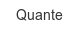 quante