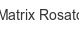 matrix-rosato