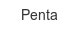 penta