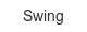 swing