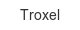 troxel