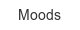 moods