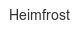 heimfrost