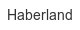 haberland