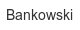 bankowski