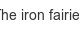 the-iron-fairies