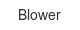 blower