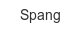 Spang spang